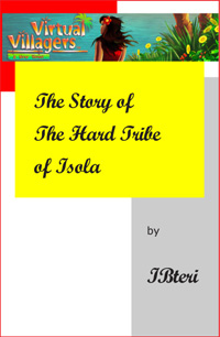The Story of The Hard Tribe of Isola